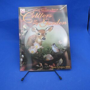Critters in my Garden Sherry C. Nelson 1995 Decorative Painting Art Book